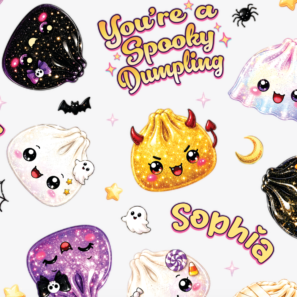 Custom Name You're A Spooky Dumpling