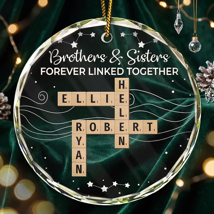 Crossword Brothers & Sisters Forever Linked Together Glass Ornament