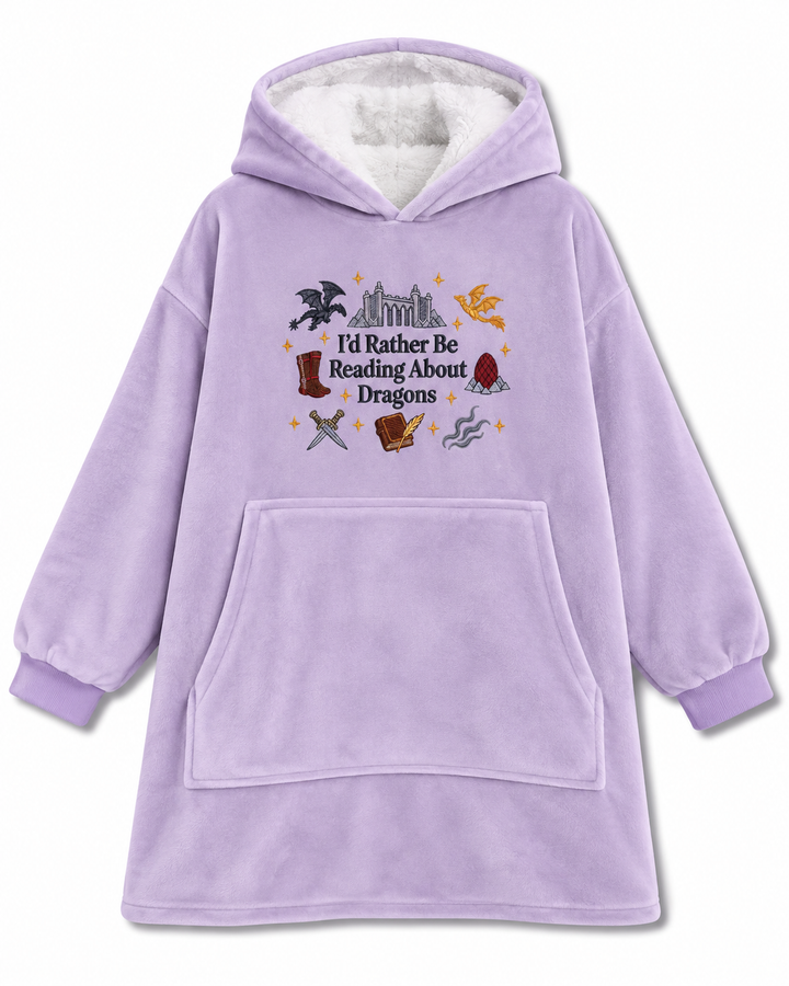 I's Rather Be Reading About Dragons Embroidered Blanket Hoodie