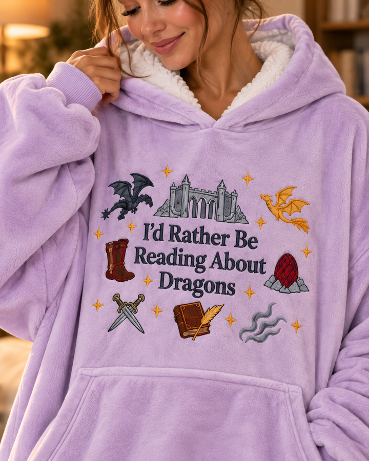 I's Rather Be Reading About Dragons Embroidered Blanket Hoodie