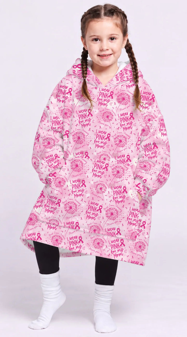 I Wear Pink For My Mom Bamboo Blanket Hoodie