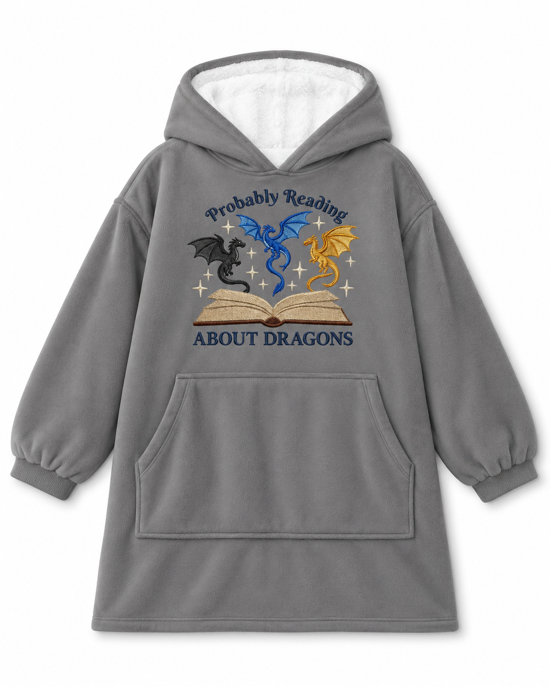 Probably Reading About Dragons Embroidered Blanket Hoodie