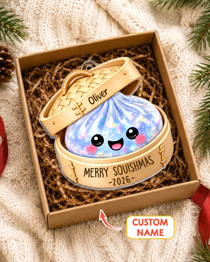 You're Glitter Dumpling- Personalized Acrylic Ornament