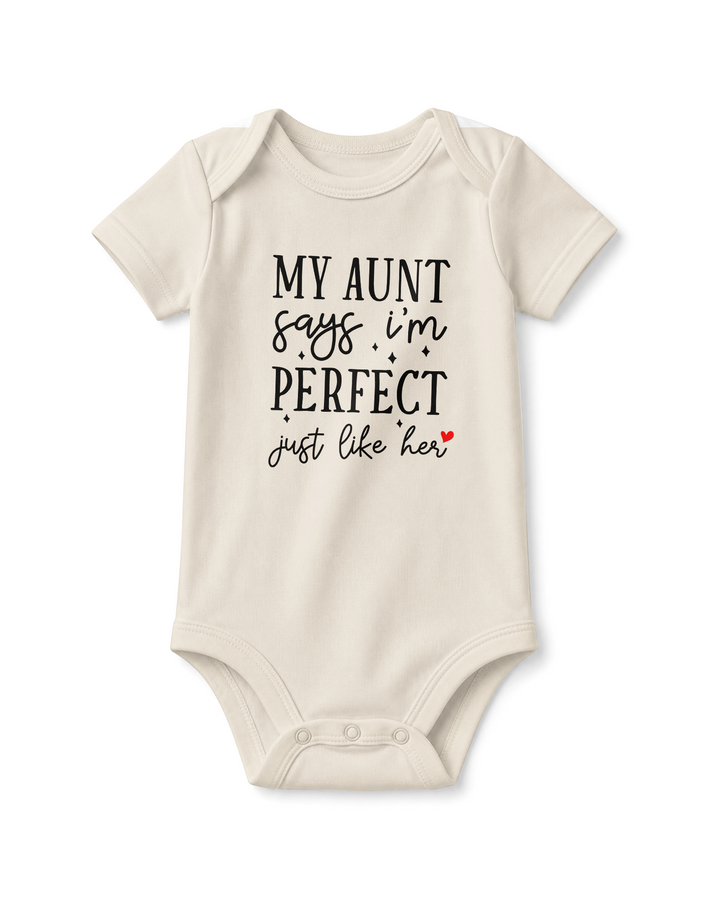 My Aunt Says I'm Perfect Just Like Her Baby Bamboo Bodysuit